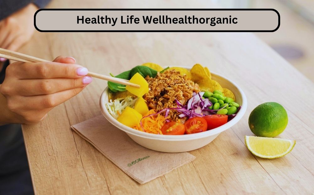 Top 10 Tips for Living a Healthy Life WellHealthOrganic Products